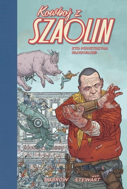 Kowboj z Szaolin - 3 - Kto powstrzyma panowanie?