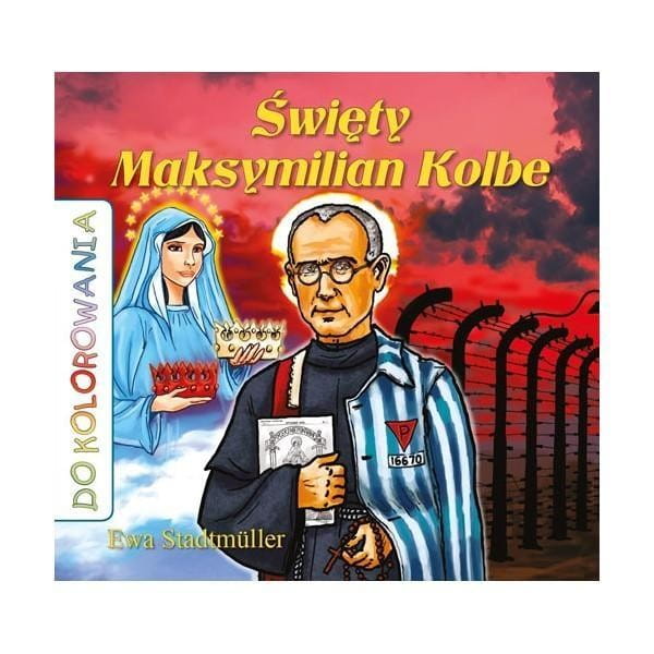 Do kolorowania - Święty Maksymilian Kolbe