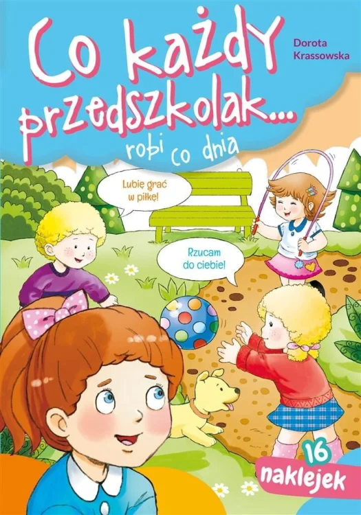Co każdy przedszkolak.. robi co dnia