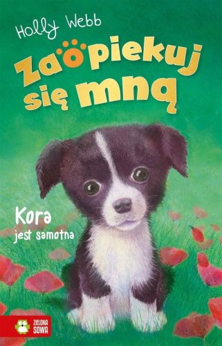 Zaopiekuj się mną. Kora jest samotna