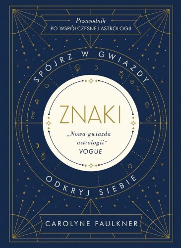 Znaki. Spójrz w gwiazdy, odkryj siebie