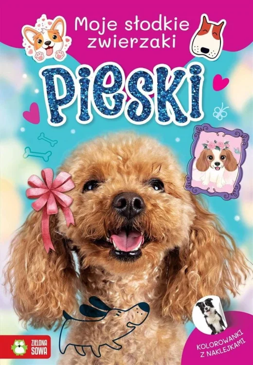 Moje słodkie zwierzaki. Pieski