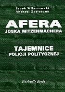 Afera Joska Mitzenmachera. Tajemnice policji ...