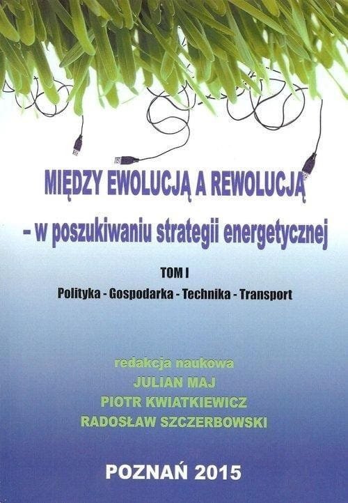 Między ewolucją a rewolucją - w poszukiwaniu..T.1