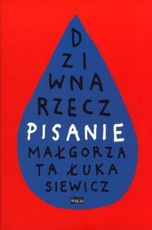 Dziwna rzecz pisanie