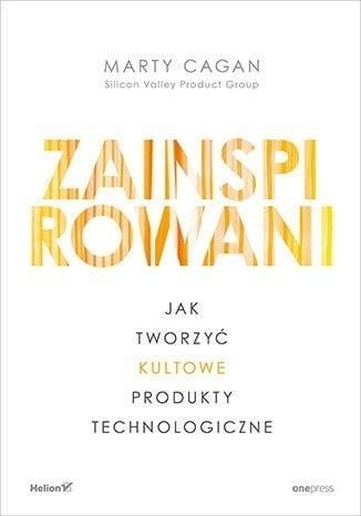 Zainspirowani. Jak tworzyć kultowe produkty...