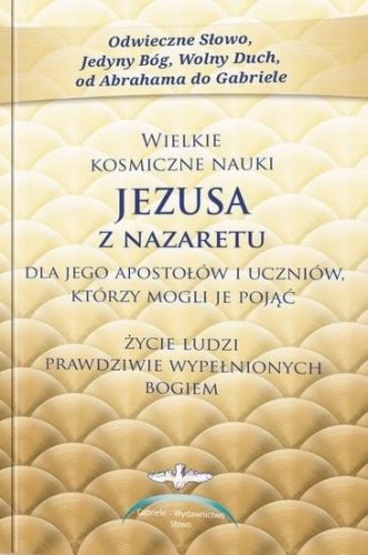 Wielkie kosmiczne nauki Jezusa z Nazaretu w.2