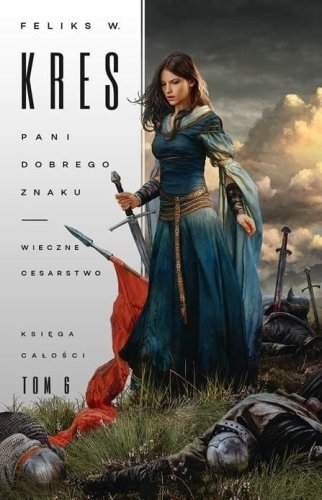 Księga Całości T.6 Pani dobrego znaku