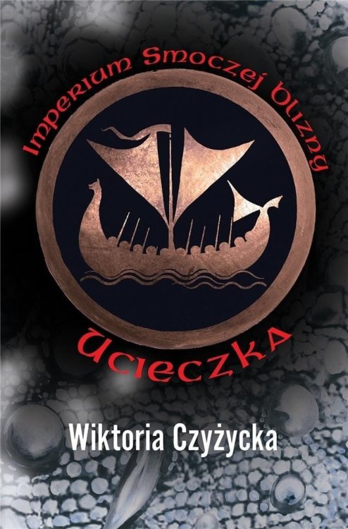 Imperium smoczej blizny T.1 Ucieczka
