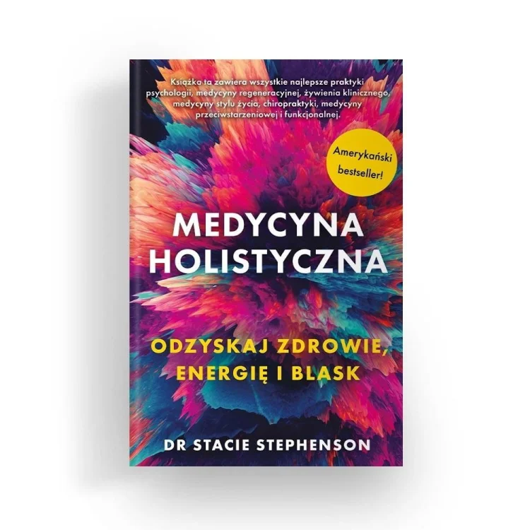 Medycyna holistyczna. Odzyskaj zdrowie, energię..
