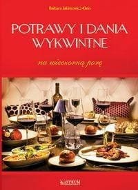 Potrawy i dania wykwintne na wieczorną porę