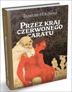 Przez kraj czerwonego caratu