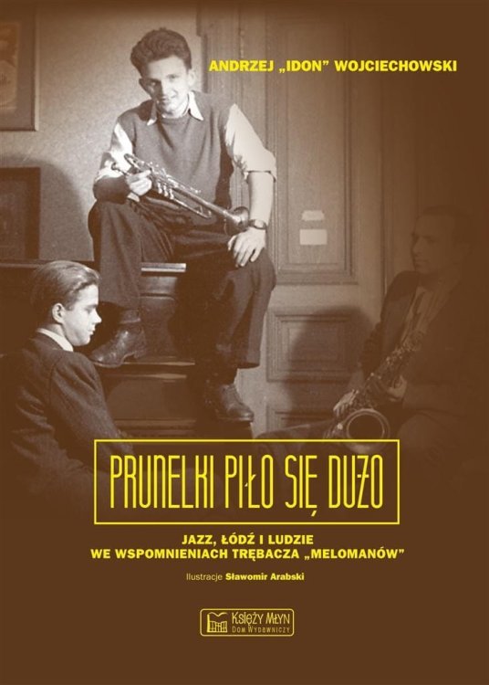 Prunelki piło się dużo