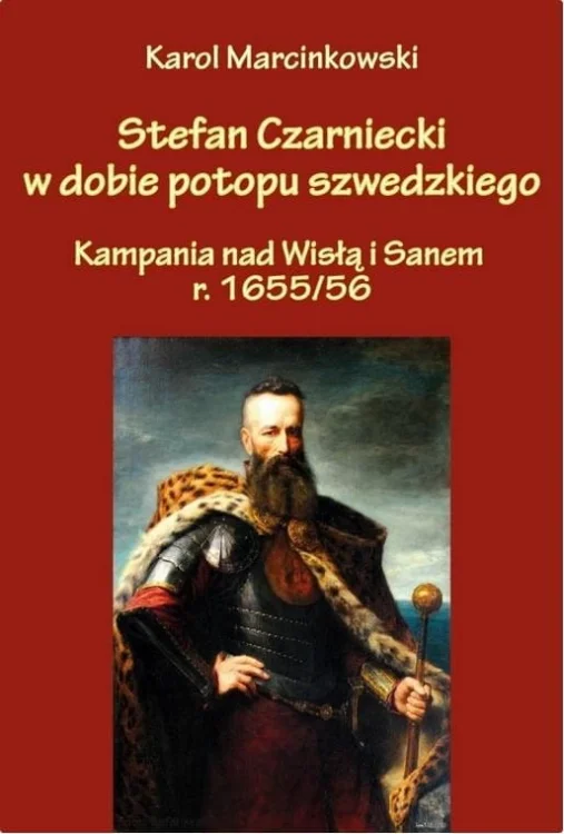 Stefan Czarniecki w dobie potopu szwedzkiego