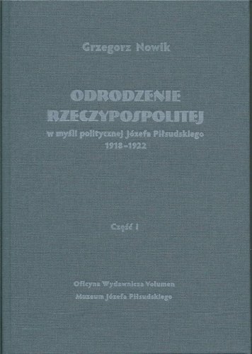 Odrodzenie Rzeczypospolitej w myśli politycz. w.2