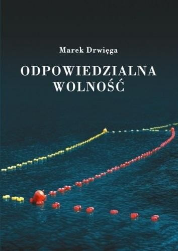 Odpowiedzialna wolność