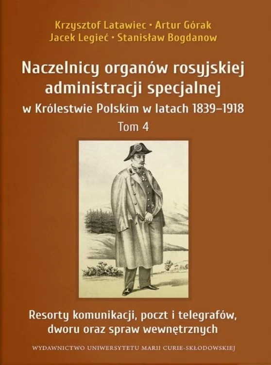 Naczelnicy organów rosyjskiej administracji... T.4