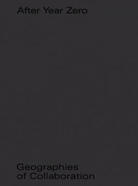 After Year Zero. Geographies of Collaboration