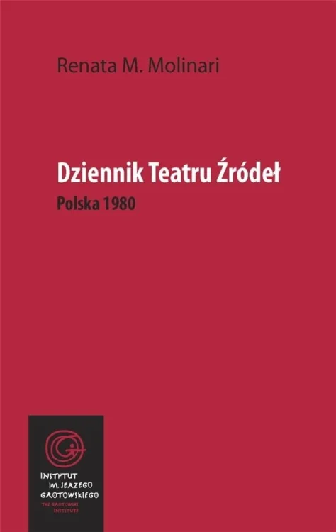 Dziennik Teatru Źródeł. Polska 1980