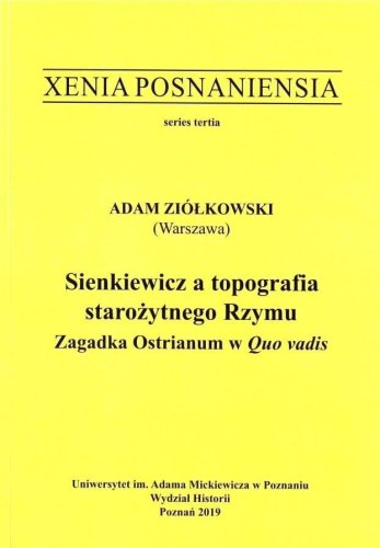 Xenia Posnaniensia. Sienkiewicz a topografia....