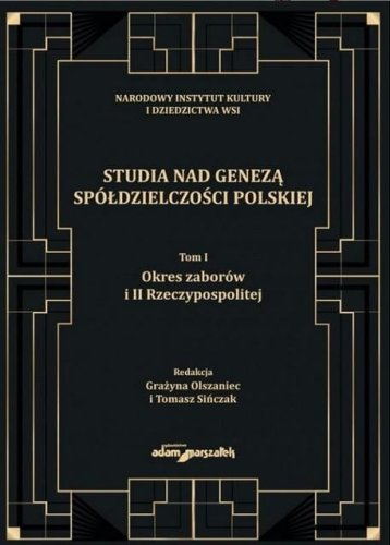 Studia nad genezą spółdzielczości polskiej T.1