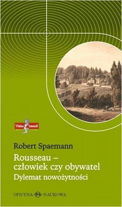 Visiae mundi T.5 Rousseau - człowiek czy obywatel