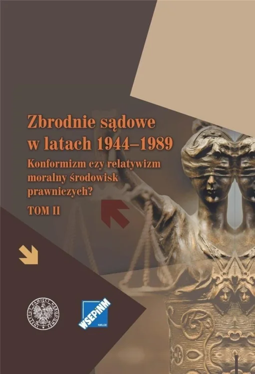 Zbrodnie sądowe w latach 19441989 T.2