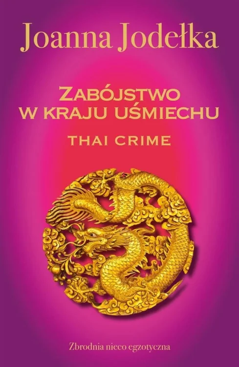 Oriental Crime T.1 Thai crime. Zabójstwo w kraju