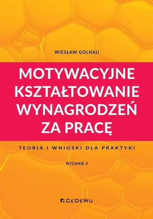 Motywacyjne kształtowanie wynagrodzeń za pracę