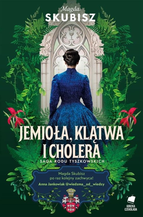 Saga rodu Tyszkowskich. Śmierć, jemioła i cholera