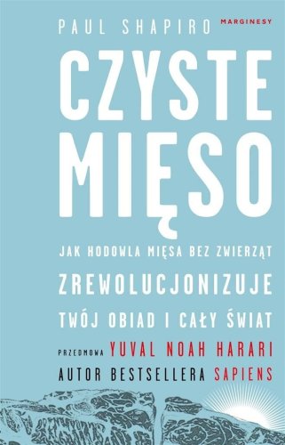 Czyste mięso. Jak hodowla mięsa bez zwierząt...