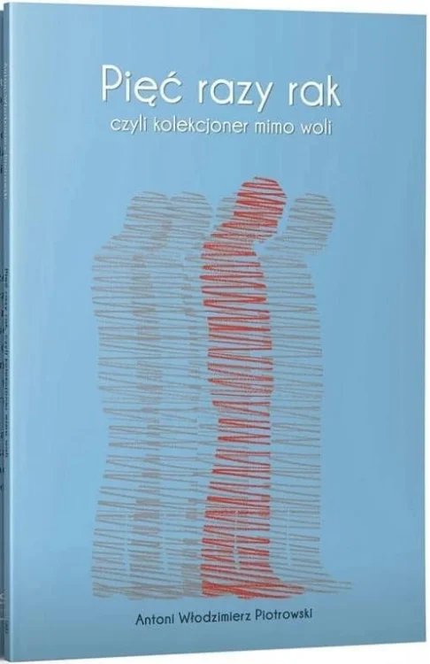 Pięć razy rak czyli kolekcjoner mimo woli