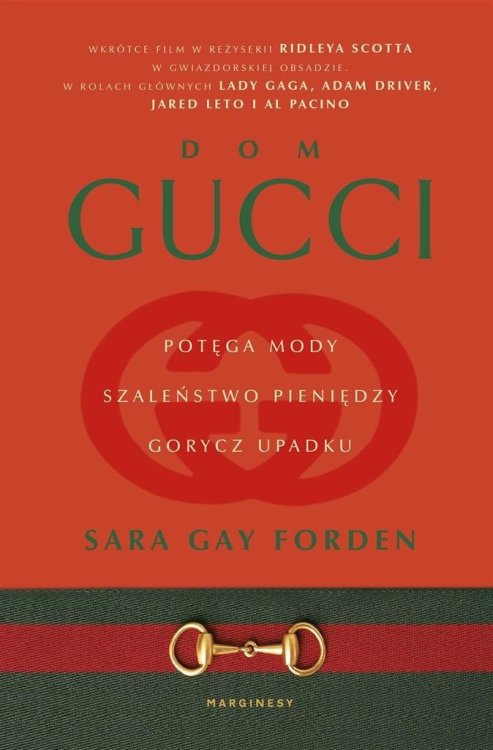 Dom Gucci. Potęga mody, szaleństwo pieniędzy..