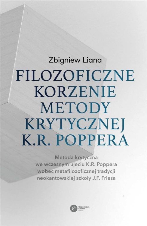 Filozoficzne korzenie metody krytycznej K.R.