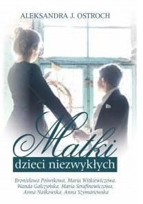 Matki dzieci niezwykłych T.2
