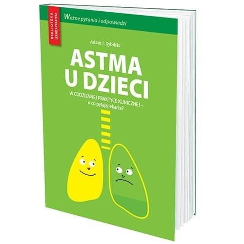 Astma u dzieci w codziennej praktyce lekarskiej