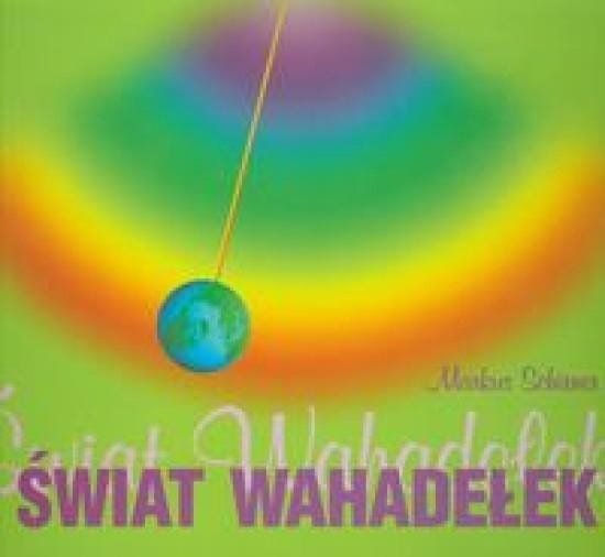 Świat wahadełek