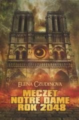 Meczet Notre Dame. Rok 2048