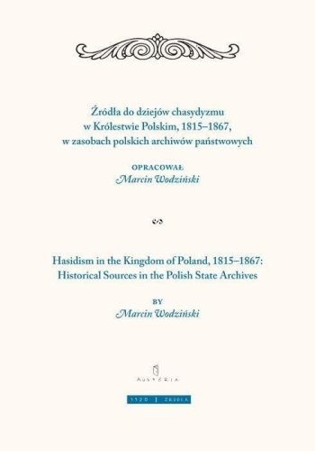 Żródła do dziejów chasydyzmu w Królestwie Polskim