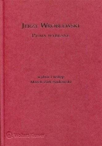 Jerzy Wróblewski. Pisma wybrane