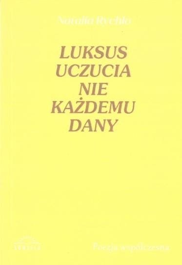 Luksus uczucia nie każdemu dany