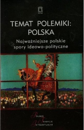 Temat polemiki: Polska