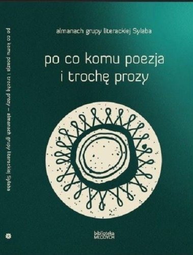 Po co komu poezja i trochę prozy