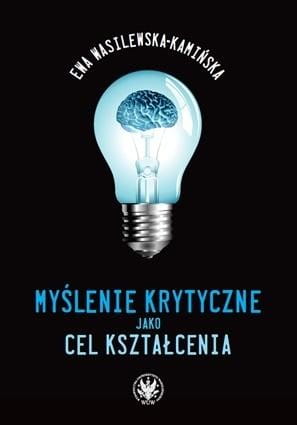 Myślenie krytyczne jako cel kształcenia