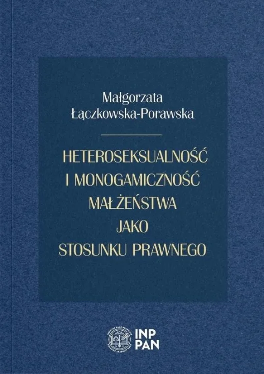 Heteroseksualność i monogamiczność małżeństwa...