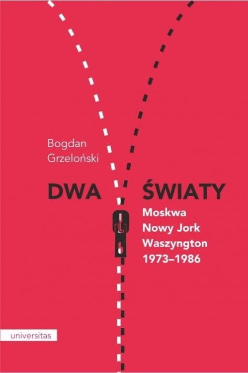 Dwa światy. Moskwa Nowy Jork Waszyngton