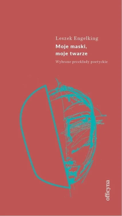 Moje maski, moje twarze