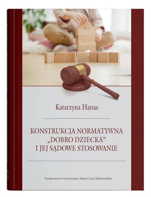 Konstrukcja normatywna "dobro dziecka"..