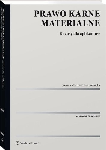 Prawo karne materialne. Kazusy dla aplikantów