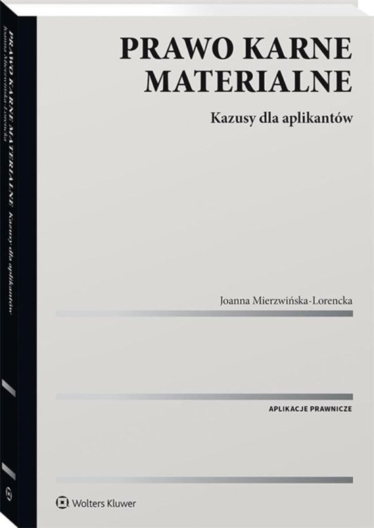 Prawo karne materialne. Kazusy dla aplikantów